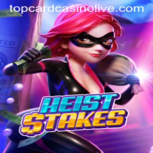 HeistStakes: The Thrilling Adventure at Top Card Casino