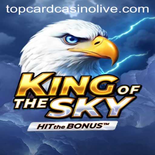 Explore the Thrilling World of KingOfTheSky at Top Card Casino