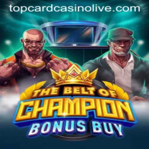 Discover the Thrilling World of TheBeltOfChampionBonusBuy at Top Card Casino